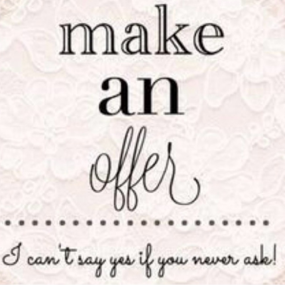 Deals-Deals! Reasonable Offers Accepted.